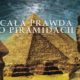Cała Prawda o Piramidach 1